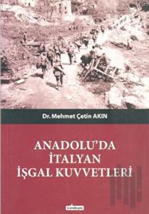 Anadolu’da İtalyan İşgal Kuvvetleri