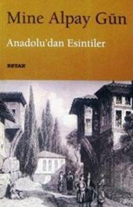 Anadolu’dan Esintiler