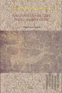 Anadolu Sahası Türk Folklorunda Geyik