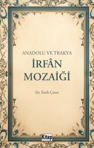 Anadolu ve Trakya İrfan Mozaiği