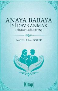 Anaya - Babaya İyi Davranmak (Birru'l Valideyn)