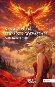 Anka Kuşu ve Lidya'nın Gözyaşları