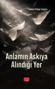 Anlamın Askıya Alındığı Yer