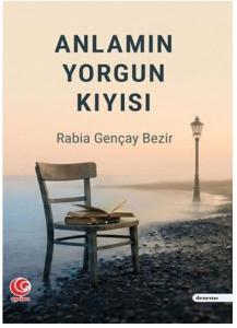 Anlamın Yorgun Kıyısı