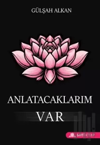 Anlatacaklarım Var