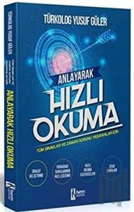 Anlayarak Hızlı Okuma - Tüm Sınavlar ve Zaman Sorunu Yaşayanlar İçin