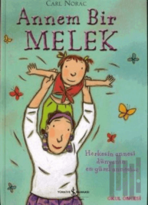 Annem Bir Melek (Ciltli)