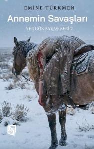 Annemin Savaşları - Yer Gök Savaş Seri 2