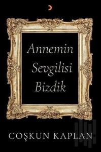 Annemin Sevgilisi Bizdik