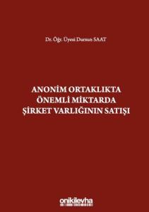 Anonim Ortaklıkta Önemli Miktarda Şirket Varlığının Satışı (Ciltli)