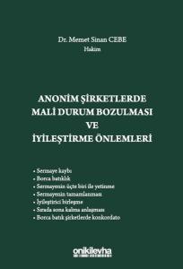 Anonim Şirketlerde Mali Durum Bozulması ve İyileştirme Önlemleri (Ciltli)