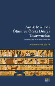Antik Mısır'da Ölüm ve Öteki Dünya Tasavvurları