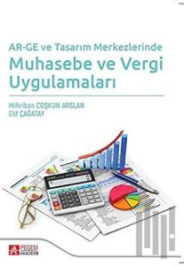 AR-GE ve Tasarım Merkezlerinde Muhasebe ve Vergi Uygulamaları