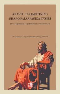 Arastu Ta'limotining Sharq Falsafasiga Ta'sırı