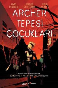 Archer Tepesi Çocukları 3