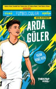 Arda Güler - Yıldız Futbolcular Serisi