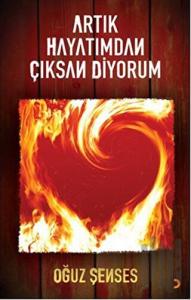Artık Hayatımdan Çıksan Diyorum