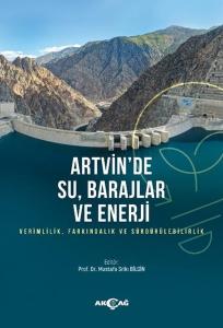 Artvin'de Su Barajlar ve Enerji - Verimlilik Farkındalık ve Sürdürülebilirlik