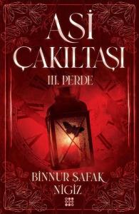 Asi Çakıltaşı 3.Perde (Ciltli)