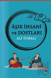 Aşık İhsani ve Dostları