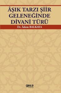Aşık Tarzı Şiir Geleneğinde Divani Türü