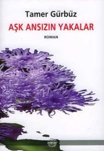 Aşk Ansızın Yakalar