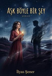 Aşk Böyle Bir Şey