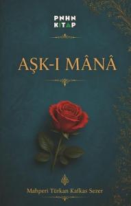 Aşk - ı Mana