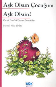 Aşk Olsun Çocuğum Aşk Olsun!