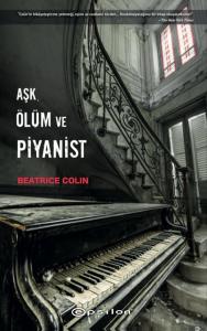 Aşk Ölüm ve Piyanist