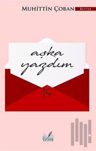 Aşka Yazdım