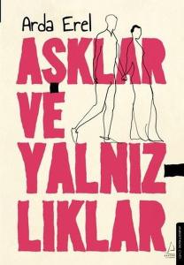 Aşklar ve Yalnızlıklar