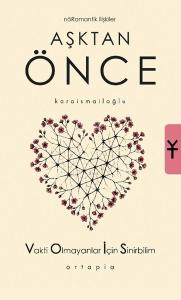 Aşktan Önce - Nöromantik İlişkiler - Vakti Olmayanlar İçin Sinirbilim (VOİS)