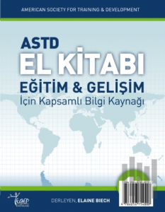 ASTD El Kitabı: Eğitim ve Gelişim için Kapsamlı Bilgi Kaynağı - 1. Kitap
