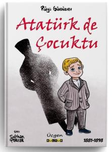 Atatürk de Çocuktu