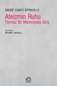 Ateizmin Ruhu - Tanrısız Bir Maneviyata Giriş