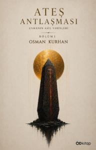 Ateş Antlaşması: Zamanın Asil Varisleri - Bölüm 1