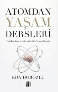 Atomdan Yaşam Dersleri