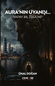 Aura'nın Uyanışı Yapay mı Zeka mı?