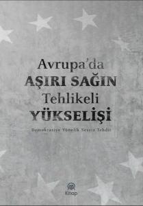 Avrupa'da Aşırı Sağın Tehlikeli Yükselişi