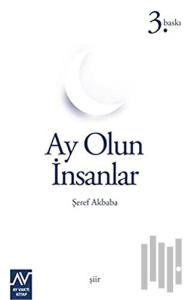 Ay Olun İnsanlar