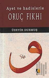 Ayet ve Hadislerle Oruç Fıkhı