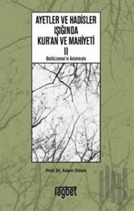 Ayetler ve Hadisler Işığında Kur'an ve Mahiyeti 2