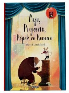 Ayı Piyano Köpek ve Keman (Ciltli)