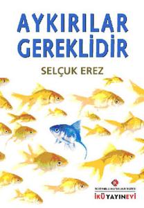 Aykırılıklar Gereklidir