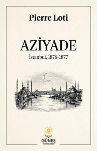 Aziyade İstanbul 1876 - 1877