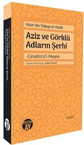 Aziz ve Görklü Adların Şerhi - Cevahirü'l-Meani