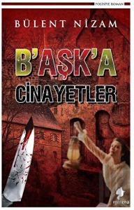 B’aşk’a Cinayetler