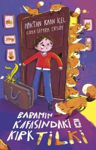 Babamın Kafasındaki Kırk Tilki
