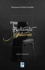 Babamla Anılarım